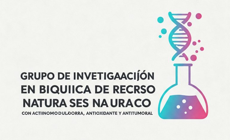 BIOQUIMICA DE RECURSOS NATURALES CON ACTIVIDAD INMUNOMODULADORA, ANTIOXIDANTE Y ANTITUMORAL