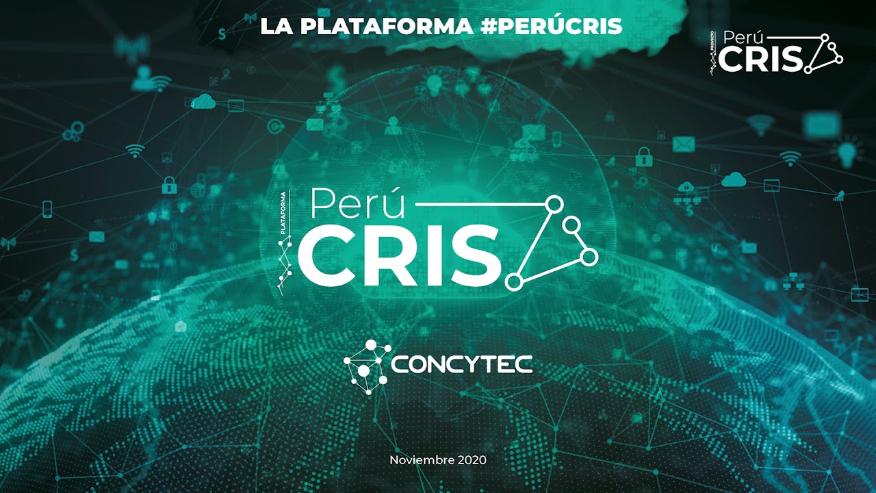 Conoce el Proyecto #PerúCRIS del Concytec